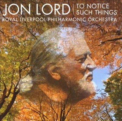 Photo of Jon Lord - To Notice Such Things movie