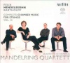 Mandelring Quartett - Mendelssohn: Complete Chamber Vol 3 Photo