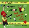 Manu Chao - Siberie M'etait Conteee Photo