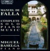 Miguel Baselga - Falla: Complete Solo Piano Music Photo