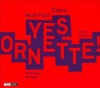 Jean - Paul Celea - Yes Ornette Photo
