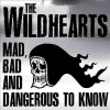 Wildhearts - Mad Bad & Dangerous To Know Photo
