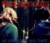 Resident Cards - We Won't Leave Any Trace Photo