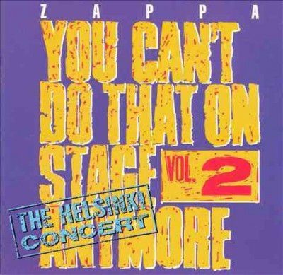 Photo of Frank Zappa - You Can't Do That On Stage Anymore: V2
