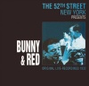Bunny & Red - The 52nd Street New York Presents Bunny & Red Photo