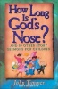 How Long Is God's Nose? Photo