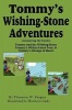 Tommy's Wishing-Stone Adventures--The Wishing Stone Wishes Come True Change of Heart Photo