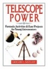 Telescope Power: Fantastic Activities & Easy Projects for Young Astronomers Photo
