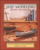 Ship Modeling from Scratch: Tips and Techniques for Building Without Kits Photo