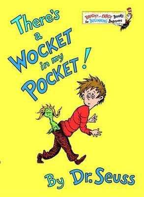 Photo of There's a Wocket in My Pocket!