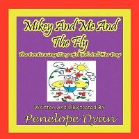 Photo of Mikey And Me And The Fly -The Continuing Story Of A Girl And Her Dog
