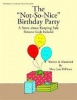 The "Not-So-Nice" Birthday Party Photo