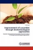 Improvement of Cucumber Through Biotechnological Approaches Photo