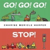 Go! Go! Go! Stop! Photo