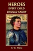Heroes Every Child Should Know Photo