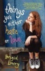 Things You Either Hate or Love Photo