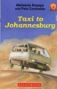 Junior African Writers Series Level 1: Taxi to Johannesburg - CAPS Photo