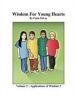 Wisdom for Young Hearts - Volume 3 - Applications of Wisdom 2 Photo