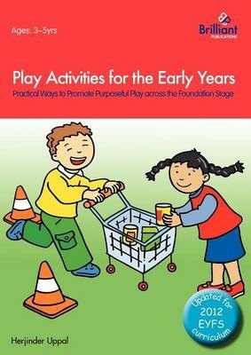 Photo of Play Activities for the Early Years - Practical Ways to Promote Purposeful Play Across the Foundation Stage
