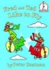 Fred And Ted Like To Fly Photo