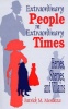 Extraordinary People in Extraordinary Times Photo