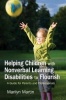 Helping Children with Nonverbal Learning Disabilities to Flourish: A Guide for Parents and Professionals Photo