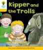 Oxford Reading Tree: Level 5: More Stories C: Kipper and the Trolls Photo