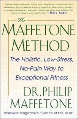 Photo of The Maffetone Method: The Holistic Low-Stress No-Pain Way to Exceptional Fitness