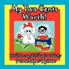 My Two Cents Worth! Photo