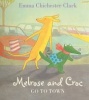 Melrose & Croc Go To Town P/b Photo