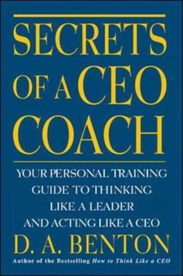 Photo of Secrets of a CEO Coach: Your Personal Training Guide to Thinking Like a Leader and Acting Like a CEO