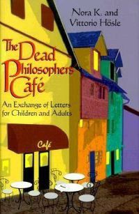 The Dead Philosophers Cafe