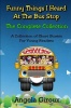 Funny Things I Heard at the Bus Stop: The Complete Collection Photo