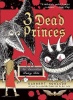 3 Dead Princes Photo