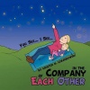 In the Company of Each Other Photo
