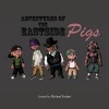 Adventures of the Eastside Pigs Photo