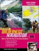 The Essential Wilderness Navigator: How to Find Your Way in the Great Outdoors Second Edition Photo