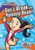 Don't Break the Balance Beam! Photo