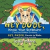 Hey Dude Know Your Scripture-Oye Chico Conoce Tu Biblia. Photo