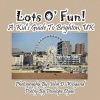 Lots O' Fun! a Kid's Guide to Brighton UK Photo