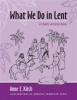 What We Do in Lent Photo