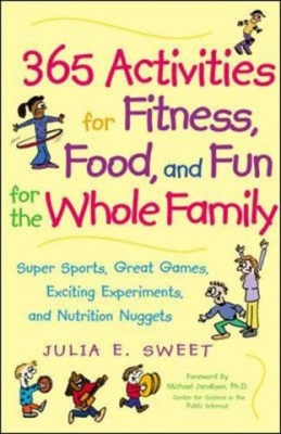 Photo of 365 Activities for Fitness Food and Fun for the Whole Family