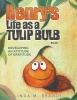 Henry's Life as a Tulip Bulb Photo