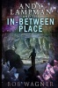 Andy Lampman and the In-Between Place Photo