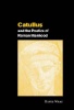 Catullus and the Poetics of Roman Manhood Photo