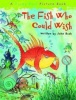 The Fish Who Could Wish Photo