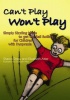 Can't Play Won't Play: Simply Sizzling Ideals to Getting the Ball Rolling for Children with Dyspraxia Photo