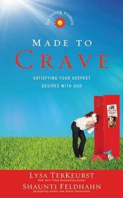 Photo of Made to Crave for Young Women: Satisfying Your Deepest Desires with God