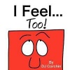 I Feel...Too! Photo