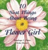 10 Neat Things About Being a Flower Girl Photo